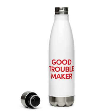 Good Trouble Maker Bottle