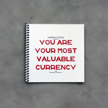 YOU ARE YOUR MOST VALUABLE CURRENCY READING BOOK