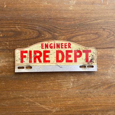 Vintage  ‘Fire Dept Engineer' License Plate Topper 