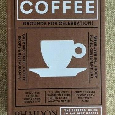 WHERE TO DRINK COFFEE By Liz Clayton - PHAIDON - Hardcover **Mint Condition**