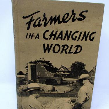 Farmers in a Changing World: Yearbook of Agriculture 1940 Hardcover – 1940 Vintage 