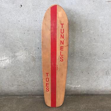 Vintage Tunnels And Toes Skateboard