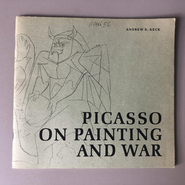 Picasso On Painting And War, American University, Washington,DC 1967 Book 
