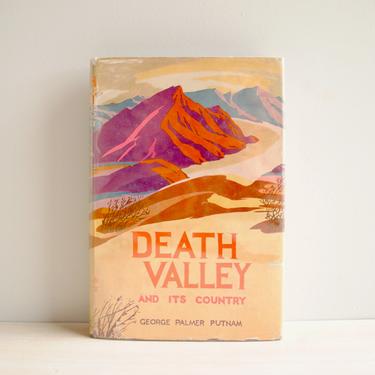 Vintage Copy of Death Valley and Its Country by George Palmer Putnam, Cloth Bound Vintage Book 