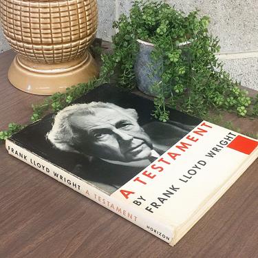 Vintage Frank Lloyd Wright Book Retro 1950s A Testament + Autobiographical + Architecture and Design + 210 Illustrations + Photographs 