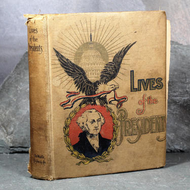 RARE! Lives of the Presidents by Mary Fairman Clark - 1901 History Book of U.S. Presidents with Beautiful Illustrations | FREE SHIPPING 