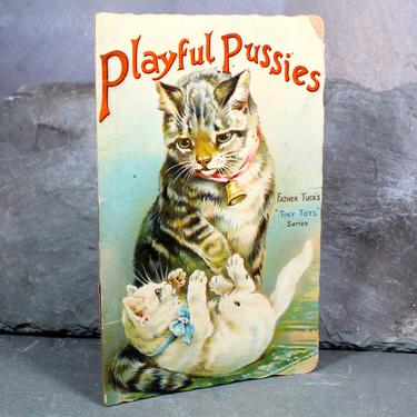 Playful Pussies - Father Tuck's Tiny Tots Series, Circa Early 1900s, Antique Children's Picture Book | FREE SHIPPING 