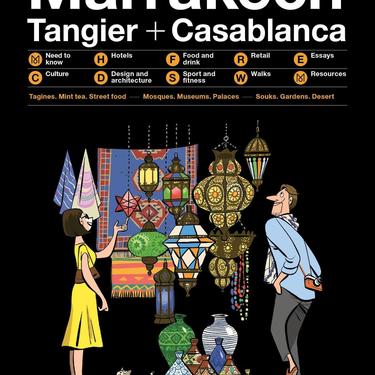 Monocle Travel Guide to Marrakech, Tangier, and Casablanca