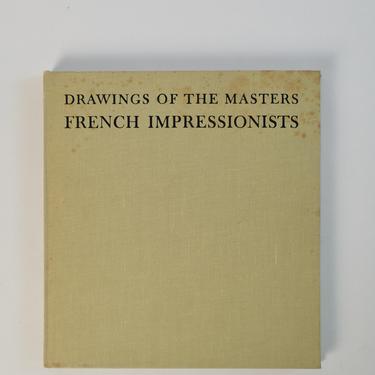 Drawings of the Masters French impressionists Book 