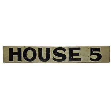 Double Sided “House 5” Sign
