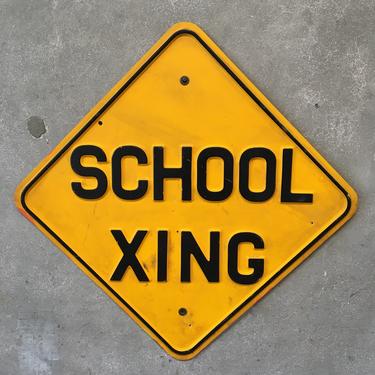 Vintage School Xing Sign (From Redondo Beach Fun Factory After Closing)