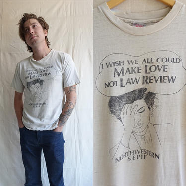 Vintage Make Love Not Law Review Northwestern University T Shirt/ 1980s 90s Law School Shirt/ Size L 