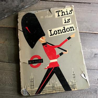 1960 This is London Book, by M Sasek, Printed in Italy, Mid Century 