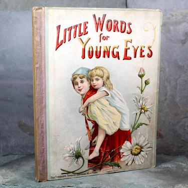RARE! Little Words for Young Eyes, Syndicate Trading Company, 1891 Antique Children's Picture Book - 19th Century Children's Book 