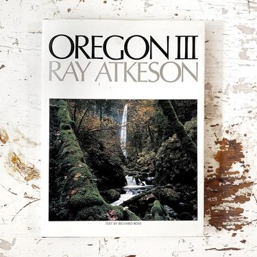 Oregon III by Ray Atkeson and Richard Ross - Photography Art Coffee Table Book/Bohemian Home Decor 