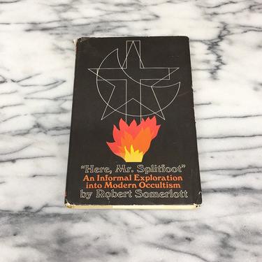 Vintage Here, Mr. Splitfoot Book Retro 1970s Informal Exploration into Modern Occultism + Robert Somerlott + Occult + Mysticism + Hardcover 