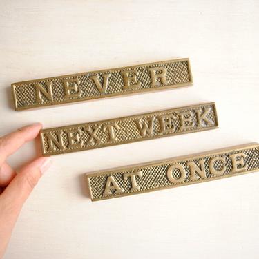 Vintage Brass Paperweight Set, Desk Organization Paperweights Labeled Never, Next week, and At Once 