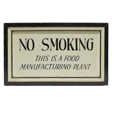 Hand-painted “No Smoking Food Manufacturing” Sign