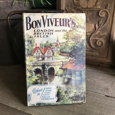 1955 English Travel Guide Book, London Travel Book, Bon Viveurs London and the British Isles, Mid Century 