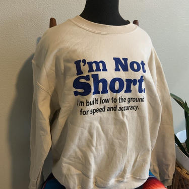 Vintage 90s Funny Saying Crewneck Sweatshirt 