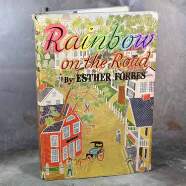 1954 Rainbow on the Road by Esther Forbes - Book Club Edition by Houghton Mifflin - Vintage Novel 