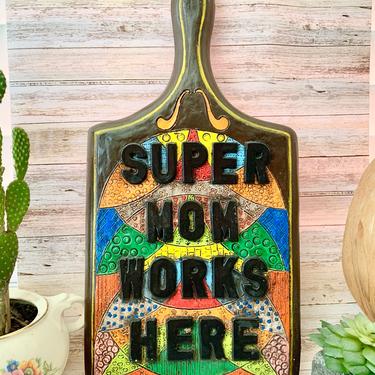 Super Mom Kitschy Art, Decoupage, Vintage 70s Hand Painted Decor, Wall Hangings, Kitchen 