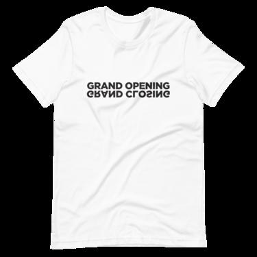 Grand Opening Grand Closing