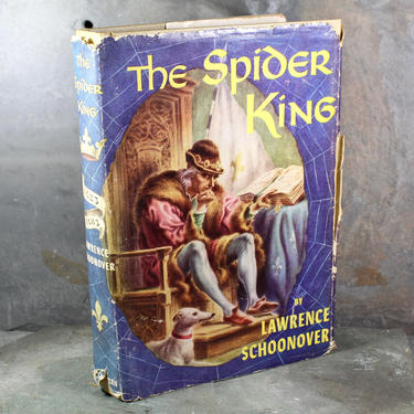 The Spider King by Lawrence Schoonover, 1954 Vintage Biographical Novel - King Louis XI - Book Club Edition | FREE Shipping 