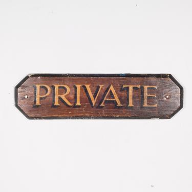 Hand Painted Wooden Private Sign c.1920