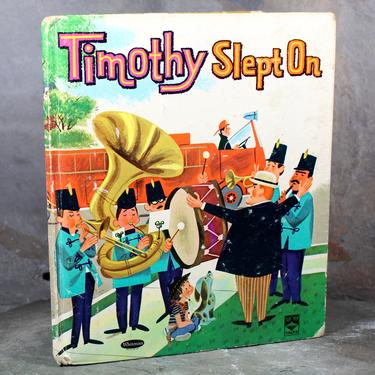 Timothy Slept On  by Eva Grant, Illustrated by Mel Crawford - 1964 Charming Vintage Children's Picture Book - Top Top Tales 