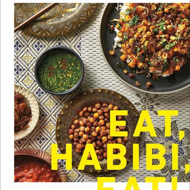 Eat, Habibi, Eat!: Fresh Recipes for Modern Egyptian Cooking | Shahir Massoud
