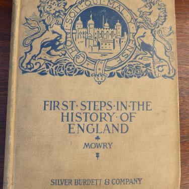 Antique Collectible Book 'First Steps in The History of England' Mowry 1902 