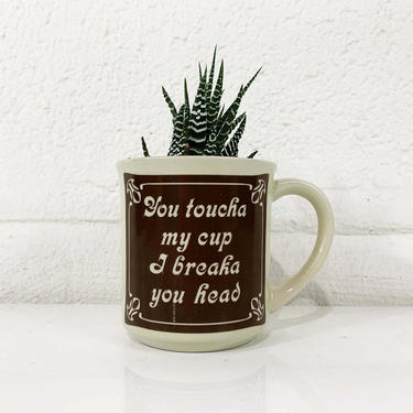 True Vintage Funny Mug 1970s 70s Gag Gift Cup Coffee Tea Brown Tan You Toucha My Cup I Breaka You Head Retro Mantique Fun Gift Father's Day 
