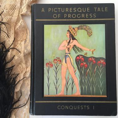1935 A Picturesque Tale of Progress Conquests 1 By Olive B MIller, Book House Series, History Book 