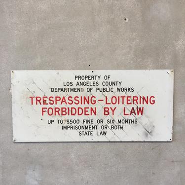 Metal LA County No Trespassing Sign