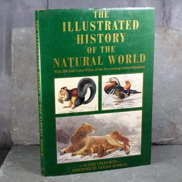 The Illustrated History of the Natural World by Oliver Goldsmith - Reprint of 1774 &amp;quot;A History of the Earth &amp; Animated Nature&amp;quot; 