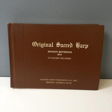 Original Sacred Harp: Denson Revisions 1971 Standard Melodies - Sacred Harp Publishing 